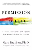 Permission to Feel: Unlocking the Power of Emotions to Help Our Kids, Ourselves, and Our Society Thrive