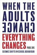 When the Adults Change, Everything Changes